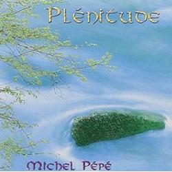 CD Plénitude  Michel Pépé