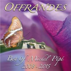 CD offrandes best of Michel Pépé